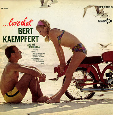 Click image for larger version

Name:	Bert+Kaempfert+-+Love+That.jpg
Views:	1
Size:	73.7 KB
ID:	153769